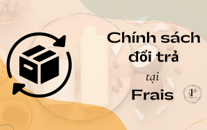 Chính sách đổi trả Frais