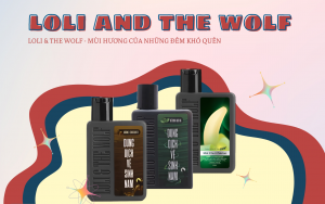 Tìm hiểu về thương hiệu Loli & The Wolf