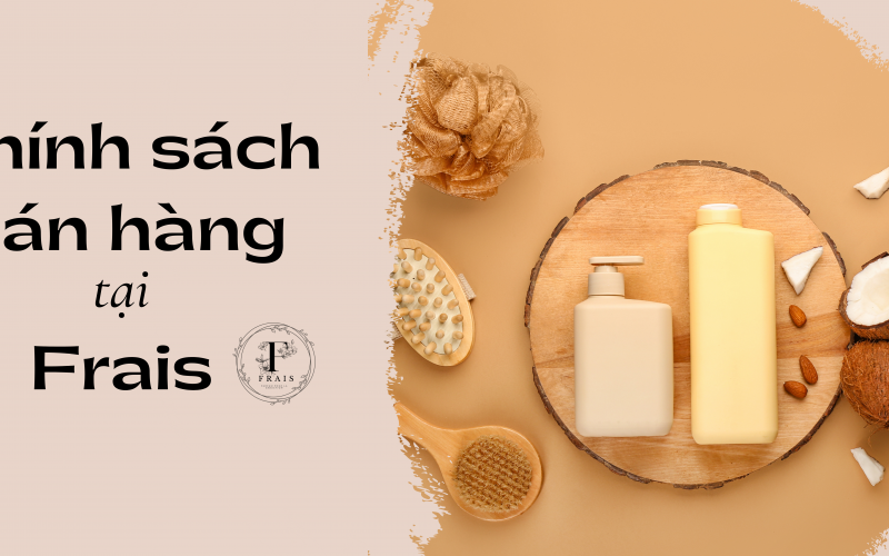  Chính Sách Bán Hàng Frais