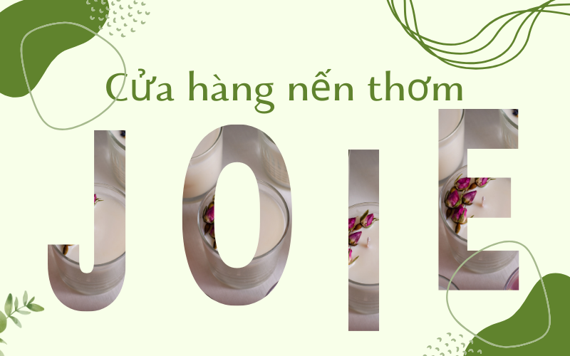 CỬA HÀNG NẾN THƠM JOIÉ